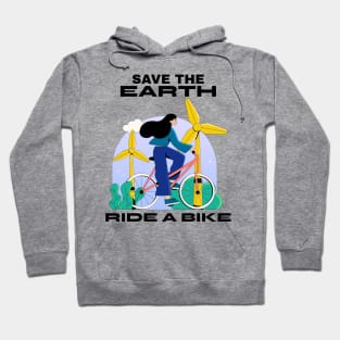 Save The Earth Ride A Bike Hoodie